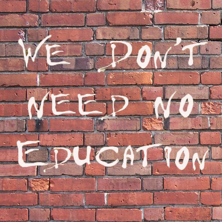 we-dont-need-no-education